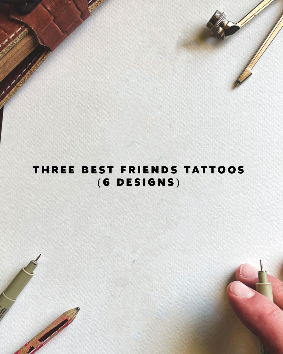 Day 471- Three Best Friends (6 designs)